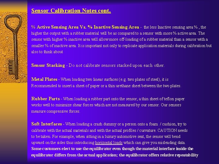 Sensor Calibration Notes cont. % Active Sensing Area Vs. % Inactive Sensing Area -