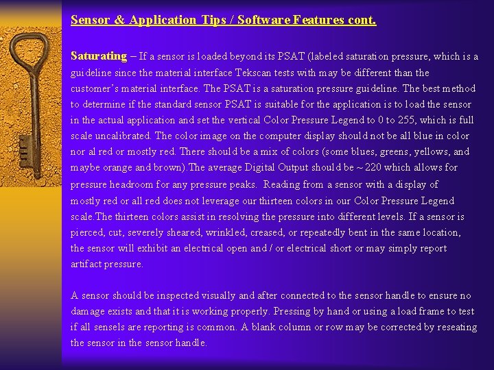 Sensor & Application Tips / Software Features cont. Saturating – If a sensor is