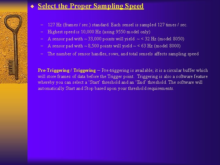 ¨ Select the Proper Sampling Speed – – 127 Hz (frames / sec. )