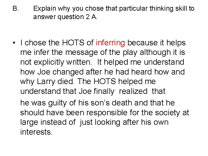 B. Explain why you chose that particular thinking skill to answer question 2 A.