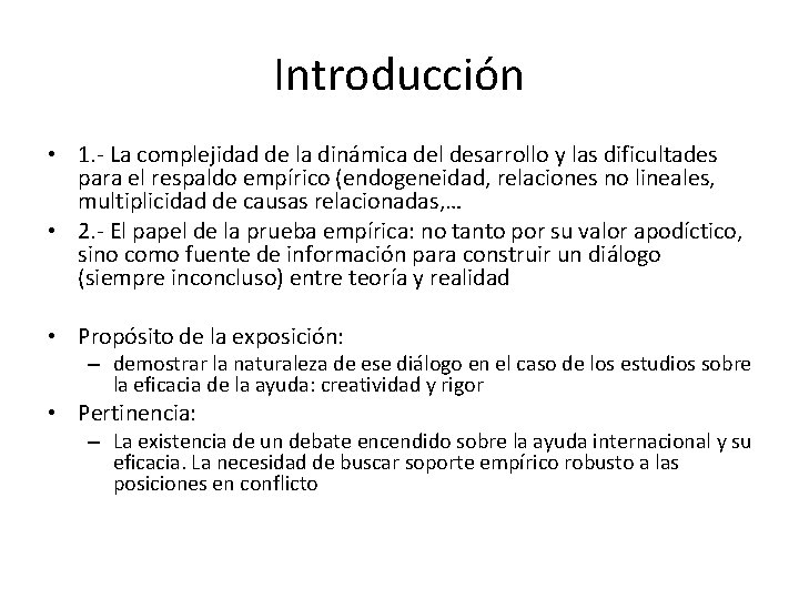 Introducción • 1. - La complejidad de la dinámica del desarrollo y las dificultades