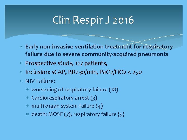Clin Respir J 2016 Early non-invasive ventilation treatment for respiratory failure due to severe