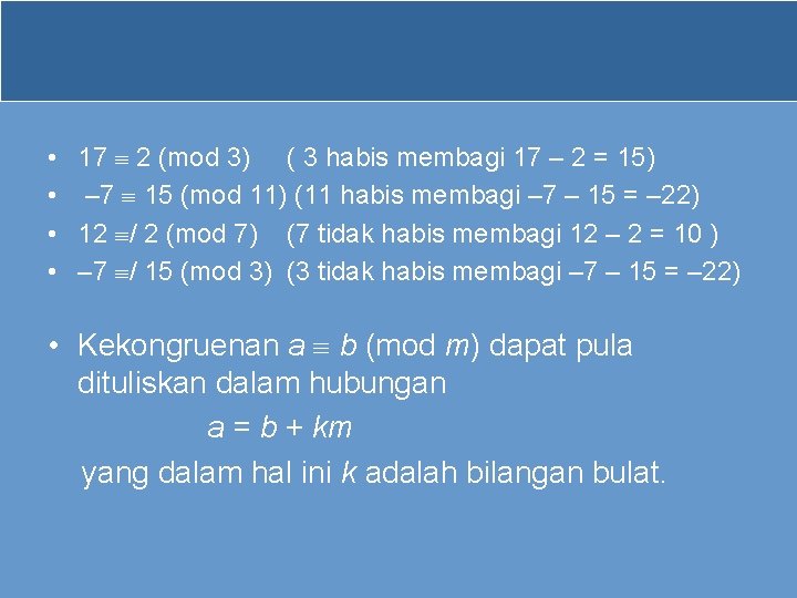 • • 17 2 (mod 3) ( 3 habis membagi 17 – 2 • • 17 2 (mod 3) ( 3 habis membagi 17 – 2
