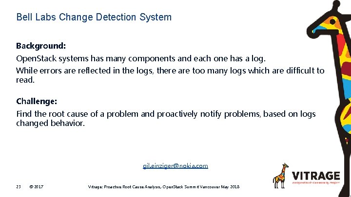 Bell Labs Change Detection System Background: Open. Stack systems has many components and each