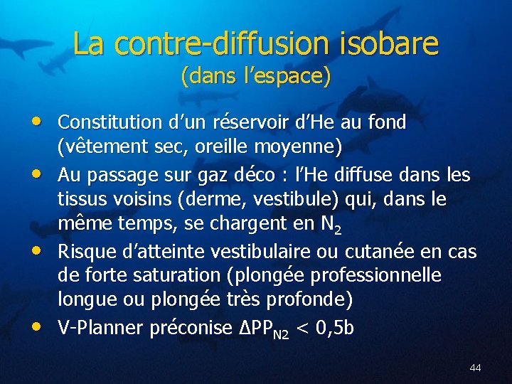 La contre-diffusion isobare (dans l’espace) • Constitution d’un réservoir d’He au fond • •