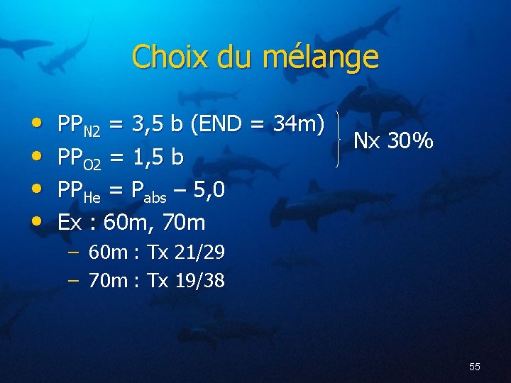 Choix du mélange • • PPN 2 = 3, 5 b (END = 34