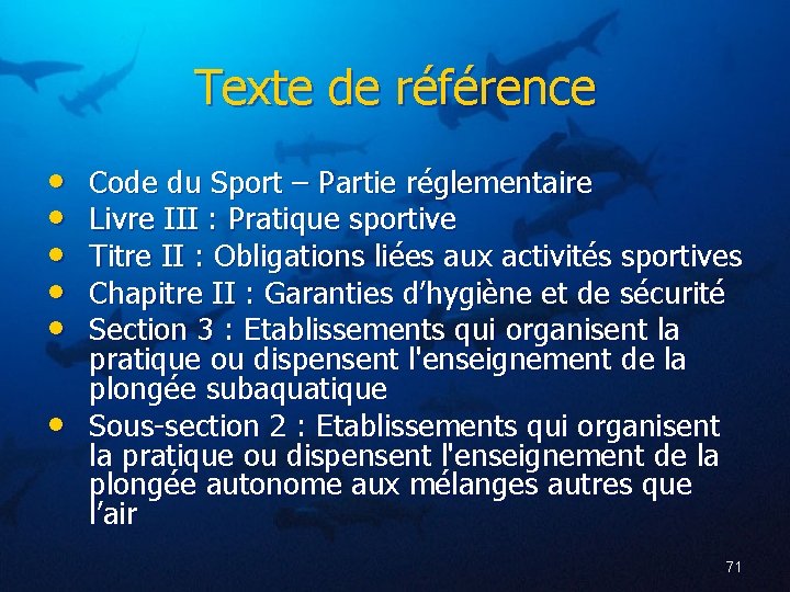 Texte de référence • • • Code du Sport – Partie réglementaire Livre III