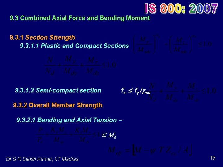 9. 3 Combined Axial Force and Bending Moment 9. 3. 1 Section Strength 9.