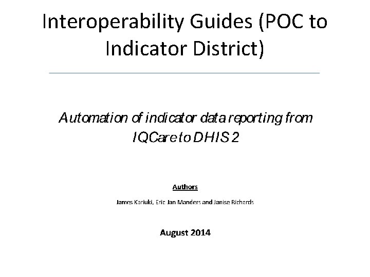 Interoperability Guides (POC to Indicator District) 