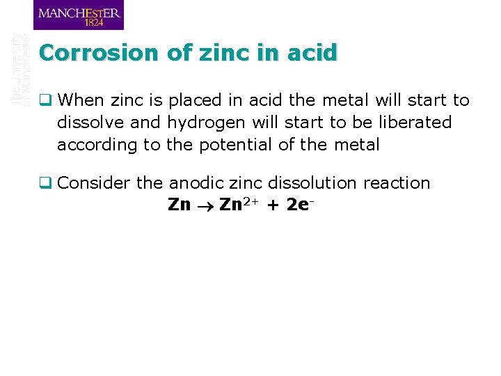 Corrosion of zinc in acid q When zinc is placed in acid the metal