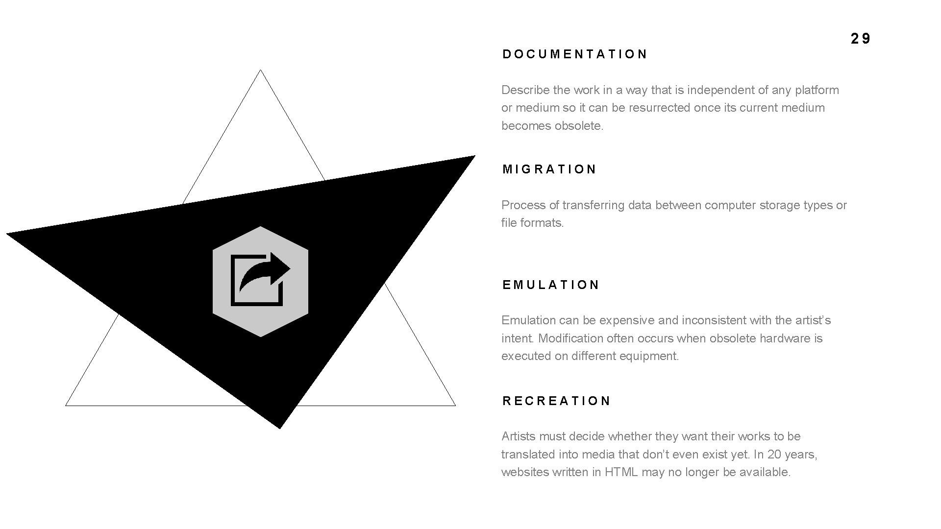 29 DOCUMENTATION Describe the work in a way that is independent of any platform