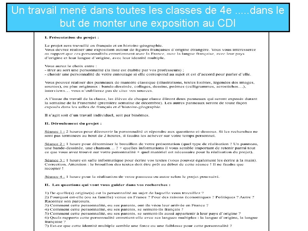 Un travail mené dans toutes les classes de 4 e. . . dans le