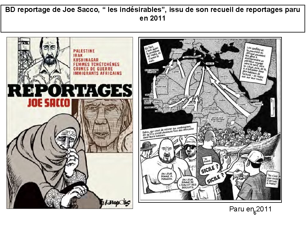 BD reportage de Joe Sacco, “ les indésirables”, issu de son recueil de reportages