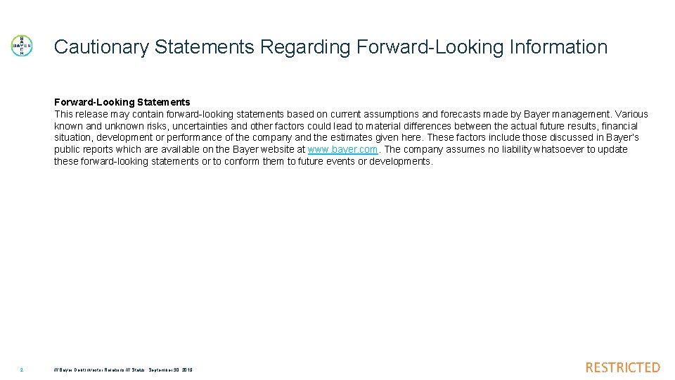 Cautionary Statements Regarding Forward-Looking Information Forward-Looking Statements This release may contain forward-looking statements based