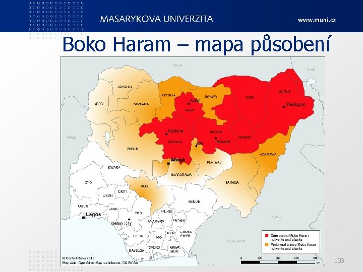 Boko Haram – mapa působení Ped. F, katedra geografie 103 