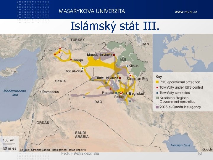 Islámský stát III. Ped. F, katedra geografie 93 