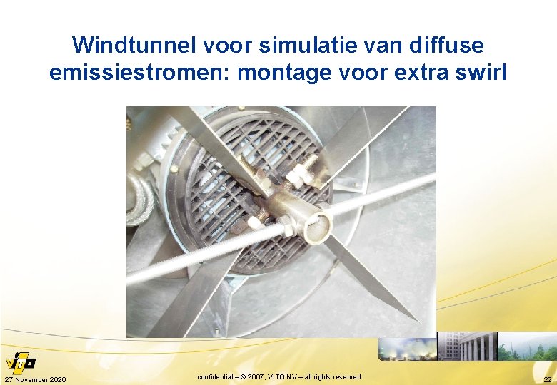 Windtunnel voor simulatie van diffuse emissiestromen: montage voor extra swirl 27 November 2020 confidential