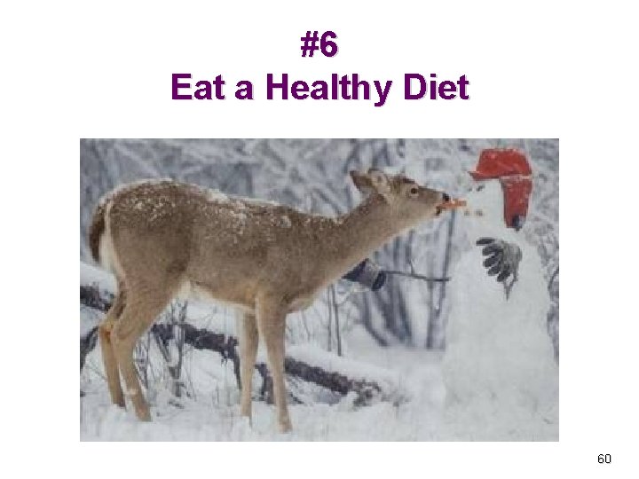 #6 Eat a Healthy Diet 60 