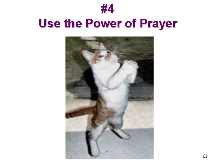 #4 Use the Power of Prayer 62 