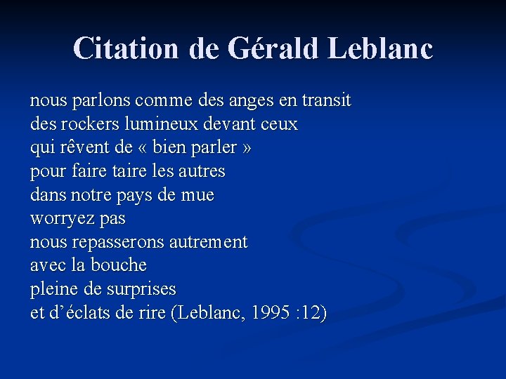 Citation de Gérald Leblanc nous parlons comme des anges en transit des rockers lumineux