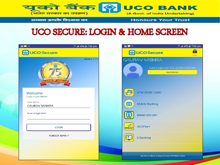 UCO SECURE: LOGIN & HOME SCREEN 