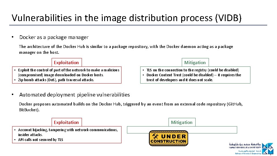 Vulnerabilities in the image distribution process (VIDB) • Docker as a package manager The