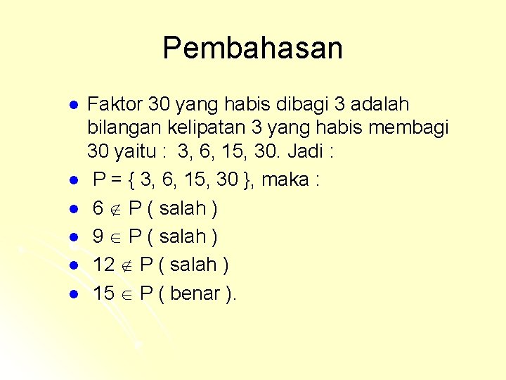 Pembahasan l l l Faktor 30 yang habis dibagi 3 adalah bilangan kelipatan 3