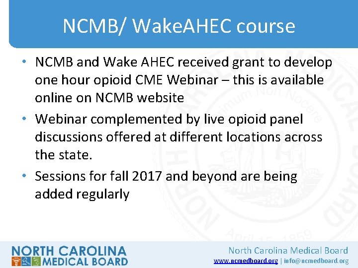 NCMB/ Wake. AHEC course • NCMB and Wake AHEC received grant to develop one