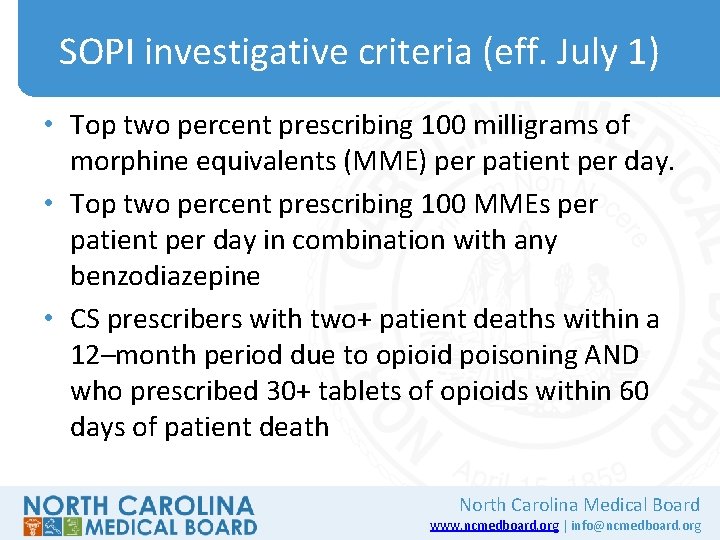 SOPI investigative criteria (eff. July 1) • Top two percent prescribing 100 milligrams of