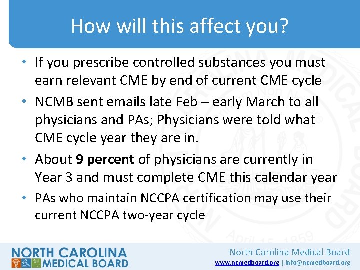 How will this affect you? • If you prescribe controlled substances you must earn