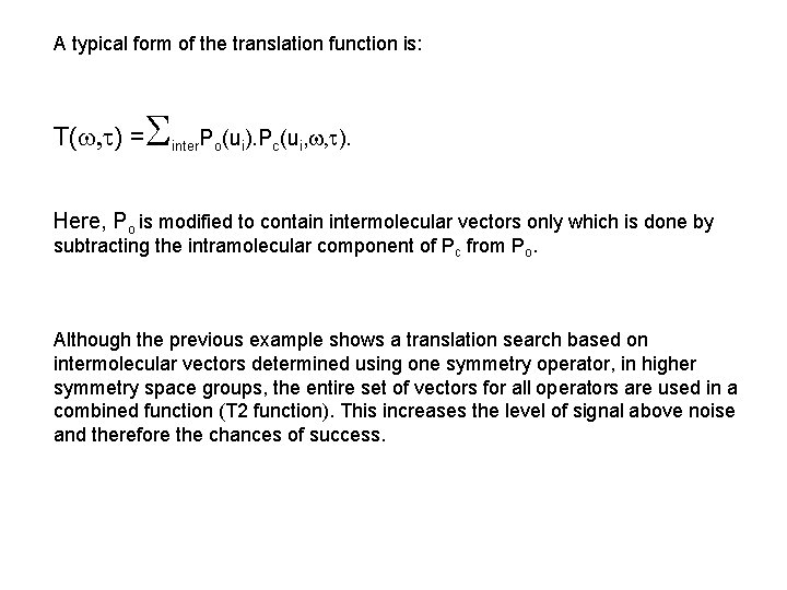 A typical form of the translation function is: T( ) = inter. Po(ui). Pc(ui,