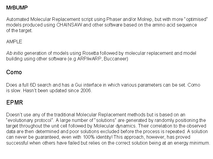 Mr. BUMP Automated Molecular Replacement script using Phaser and/or Molrep, but with more “optimised”
