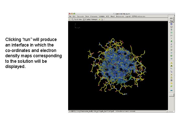 Clicking “run” will produce an interface in which the co-ordinates and electron density maps