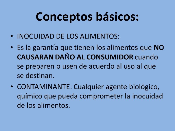 Conceptos básicos: • 