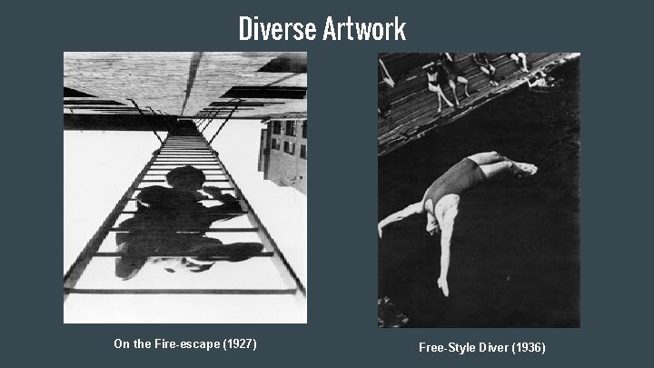 Diverse Artwork On the Fire-escape (1927) Free-Style Diver (1936) 