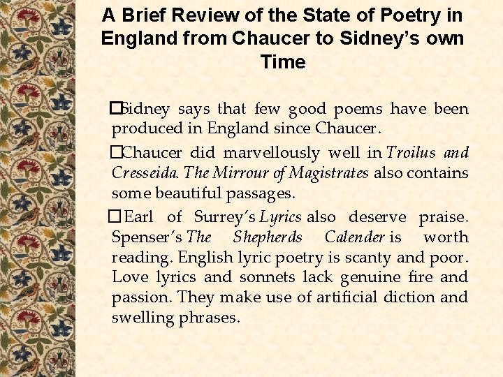 A Brief Review of the State of Poetry in England from Chaucer to Sidney’s A Brief Review of the State of Poetry in England from Chaucer to Sidney’s