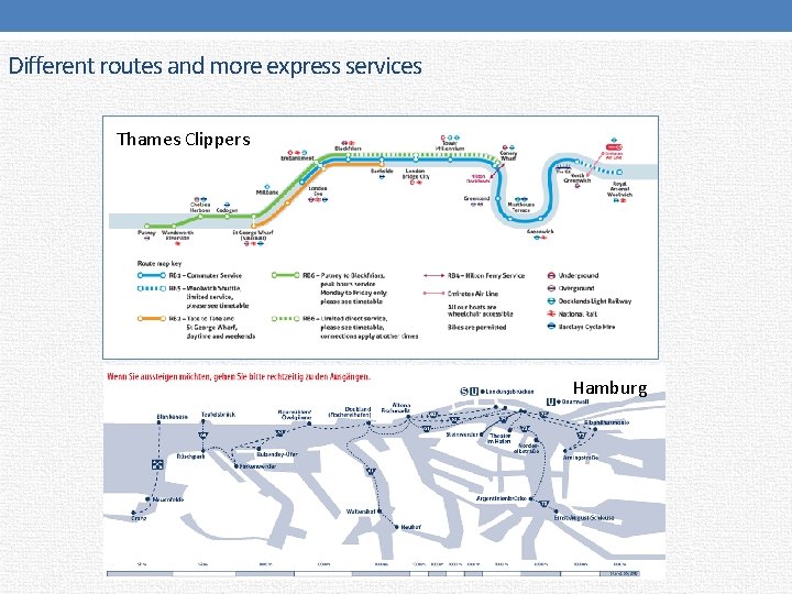 Different routes and more express services Thames Clippers Hamburg 