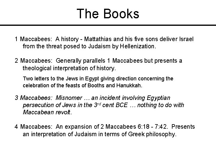 The Books 1 Maccabees: A history - Mattathias and his five sons deliver Israel