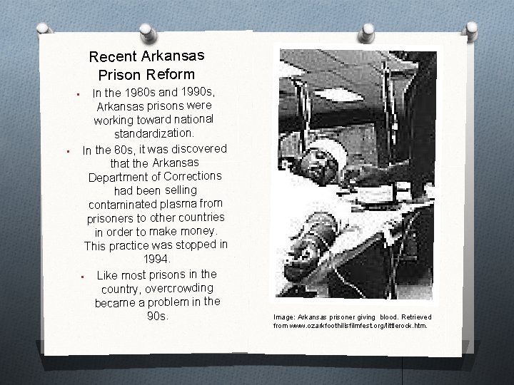 Recent Arkansas Prison Reform In the 1980 s and 1990 s, Arkansas prisons were