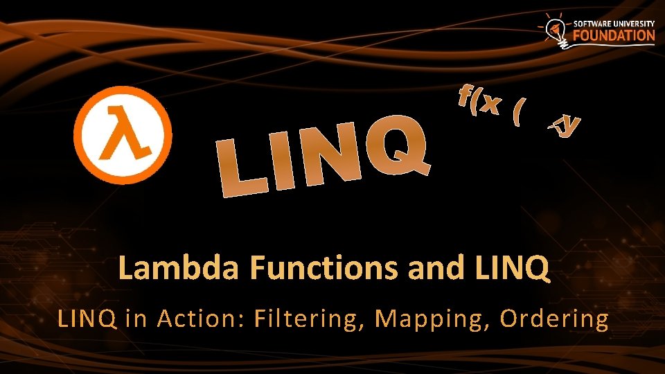 Q N LI f(x) y Lambda Functions and LINQ in Action: Filtering, Mapping, Ordering