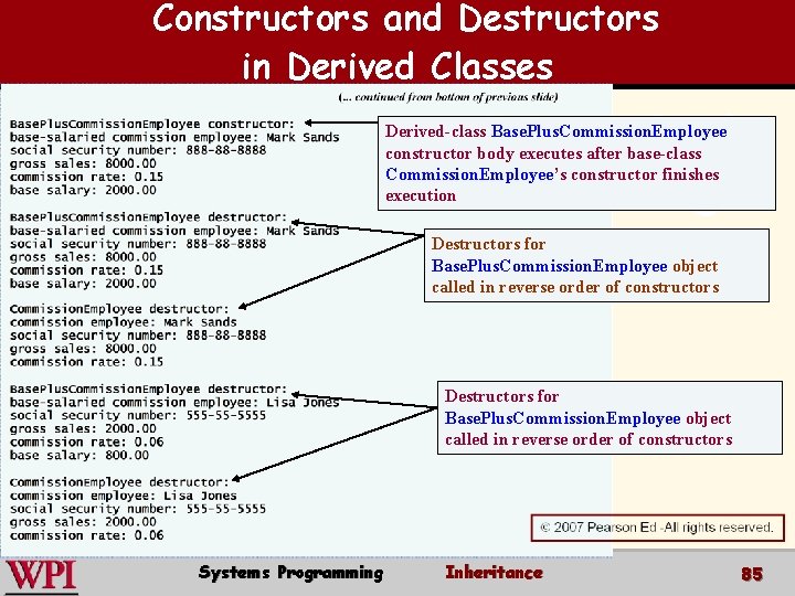 Constructors and Destructors in Derived Classes Outlin e Derived-class Base. Plus. Commission. Employee constructor