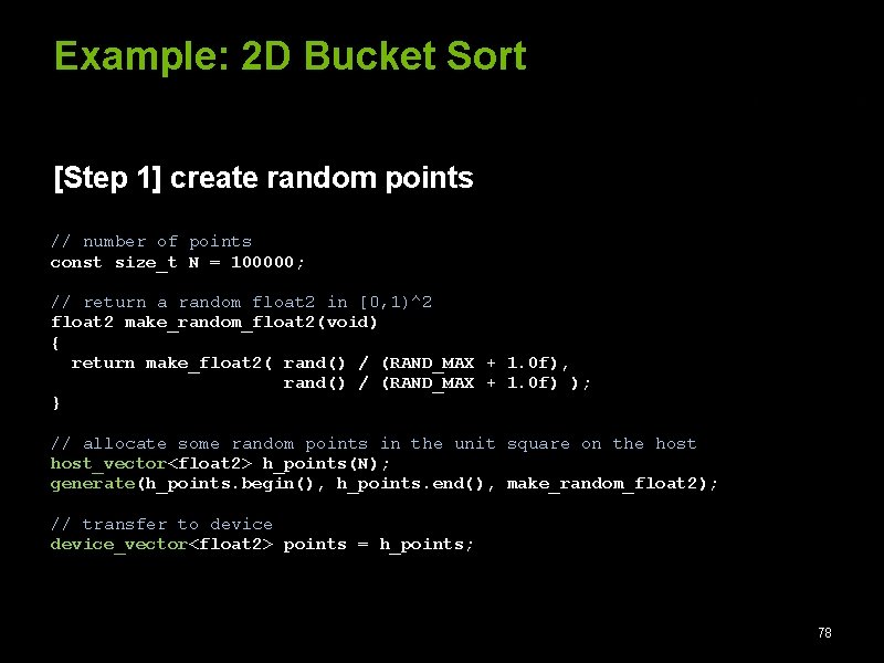 Example: 2 D Bucket Sort [Step 1] create random points // number of points