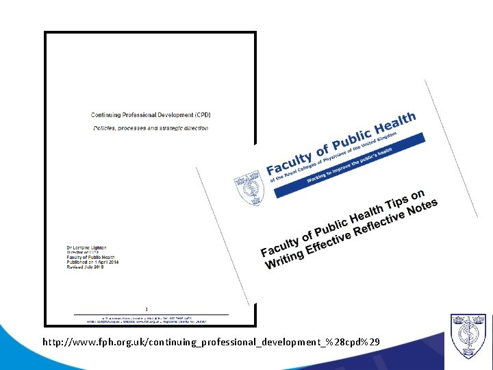 http: //www. fph. org. uk/continuing_professional_development_%28 cpd%29 
