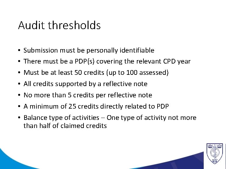 Audit thresholds • • Submission must be personally identifiable There must be a PDP(s)