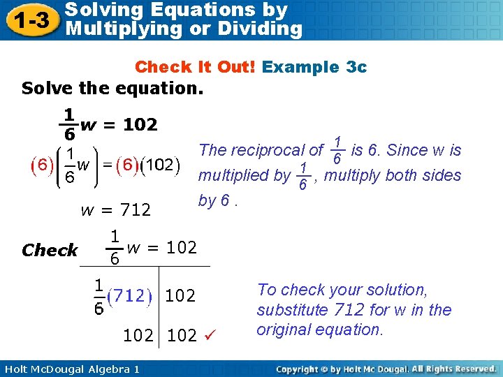 Solving Equations by 1 -3 Multiplying or Dividing Check It Out! Example 3 c Solving Equations by 1 -3 Multiplying or Dividing Check It Out! Example 3 c