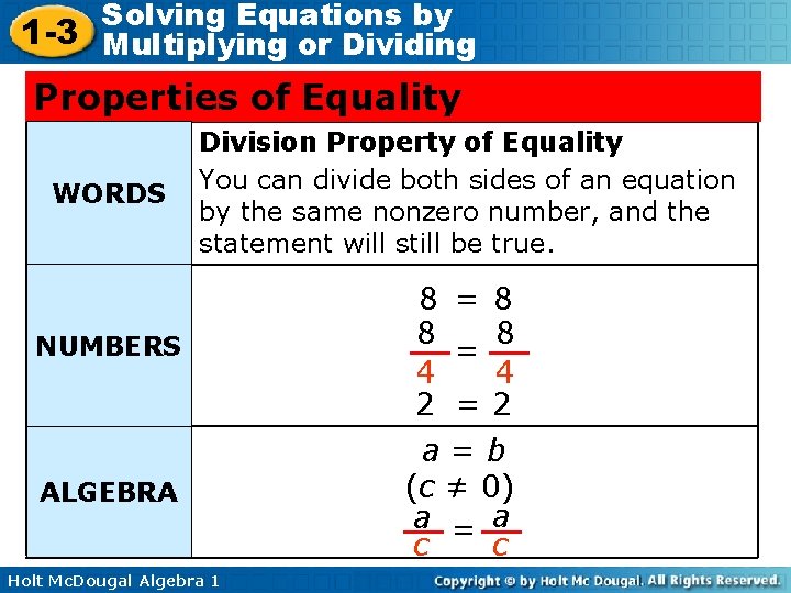 Solving Equations by 1 -3 Multiplying or Dividing Properties of Equality WORDS Division Property Solving Equations by 1 -3 Multiplying or Dividing Properties of Equality WORDS Division Property