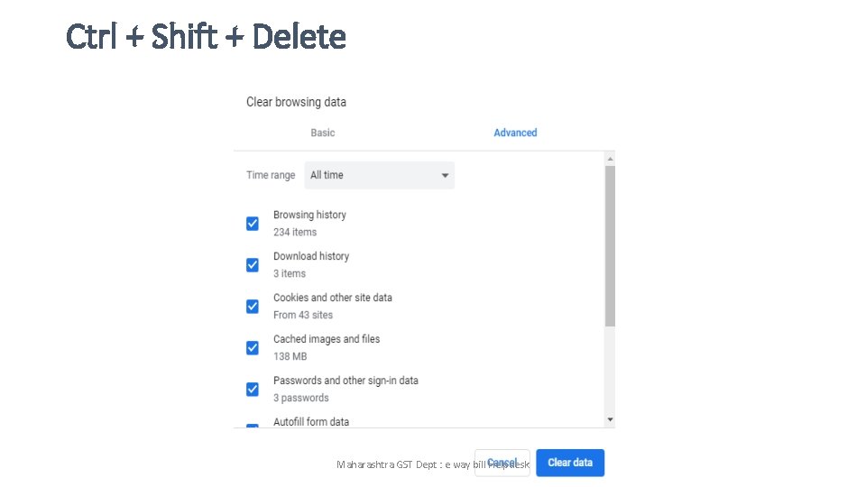 Ctrl + Shift + Delete Maharashtra GST Dept : e way bill Helpdesk Ctrl + Shift + Delete Maharashtra GST Dept : e way bill Helpdesk