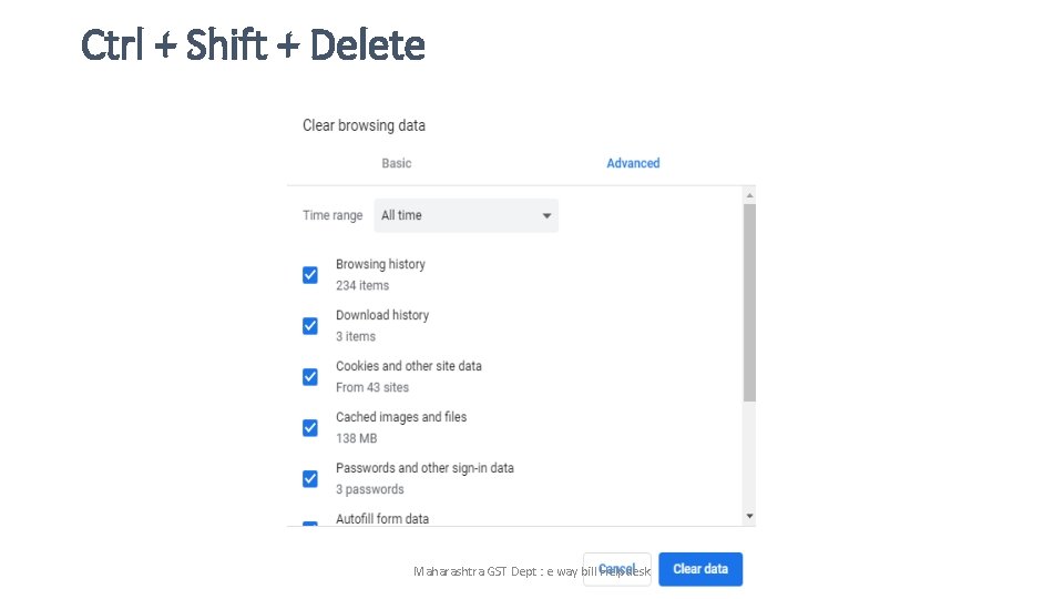 Ctrl + Shift + Delete Maharashtra GST Dept : e way bill Helpdesk 
