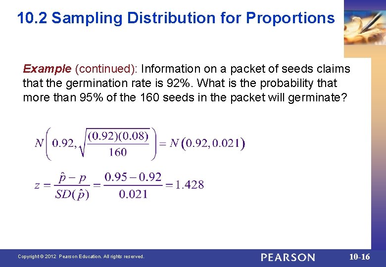 10. 2 Sampling Distribution for Proportions Example (continued): Information on a packet of seeds