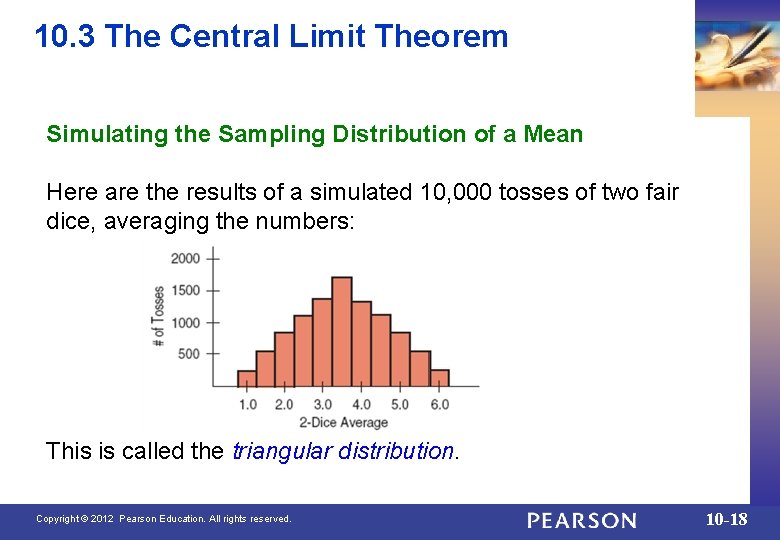 10. 3 The Central Limit Theorem Simulating the Sampling Distribution of a Mean Here